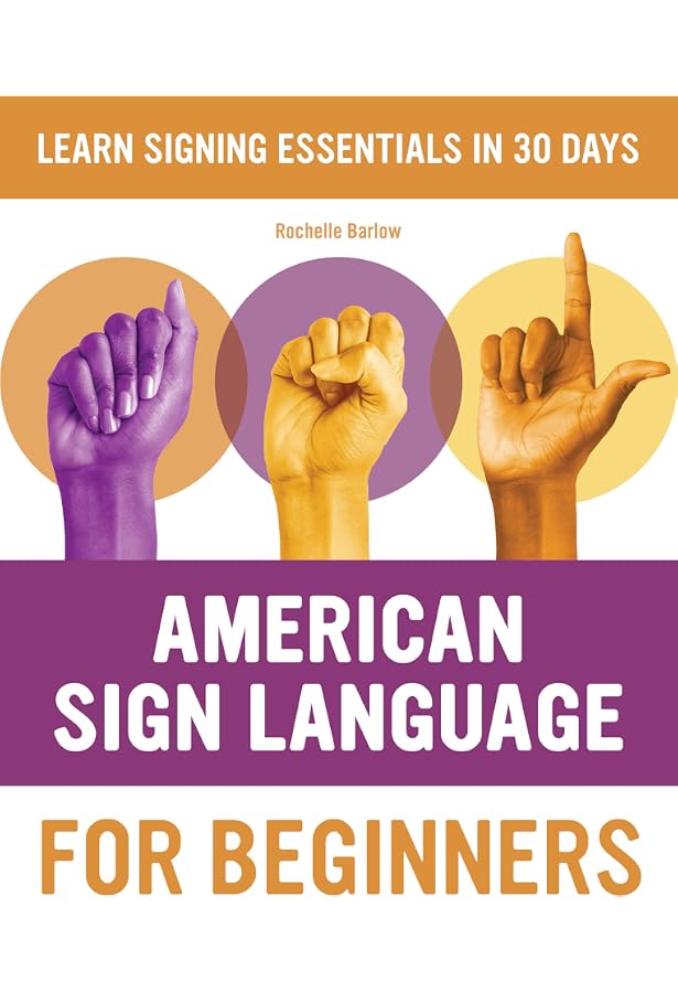 Learn The 100 Basic American Sign Language Signs Signlanguagebasics