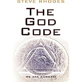 The God Code: We Are Robots!