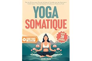 Yoga Somatique: Plan de 28 Jours Pour Perdre du Poids | Séances Rapides et Faciles Avec des Exercices à Faible Impact - Vidéo