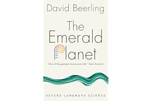 The Emerald Planet: How plants changed Earth's history