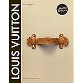 Louis Vuitton: The Birth of Modern Luxury Updated Edition