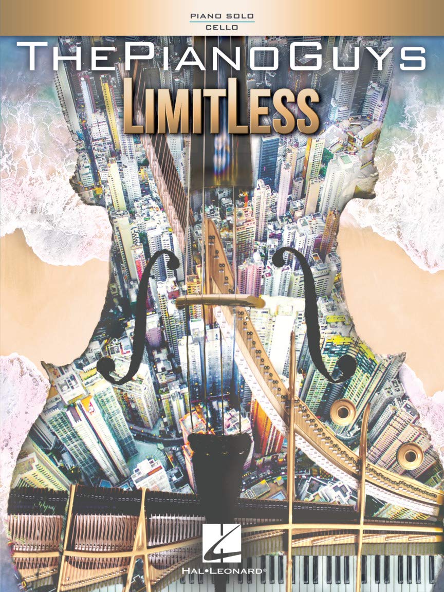 The Piano Guys - LimitLess | Piano and Cello Songbook | 13 Contemporary Pop Songs Arranged for Solo Piano and Cello | Includes Separate Pull-Out Cello Part | Sheet Music for Piano: Piano Solo / Cello