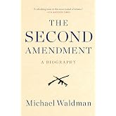 The Second Amendment Primer: A Citizen's Guidebook to the History ...
