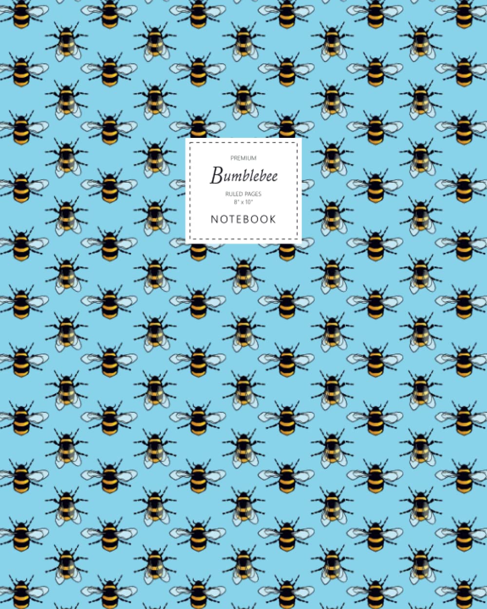 Bumblebee Notebook - Ruled Pages - 8x10 - Premium: (Sky Blue Edition) Fun notebook 192 ruled/lined pages (8x10 inches / 20.3x25.4 cm / Large Jotter)
