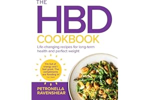The HBD Cookbook: The Essential Cookbook to Help You Become the Healthiest, Happiest Version of You