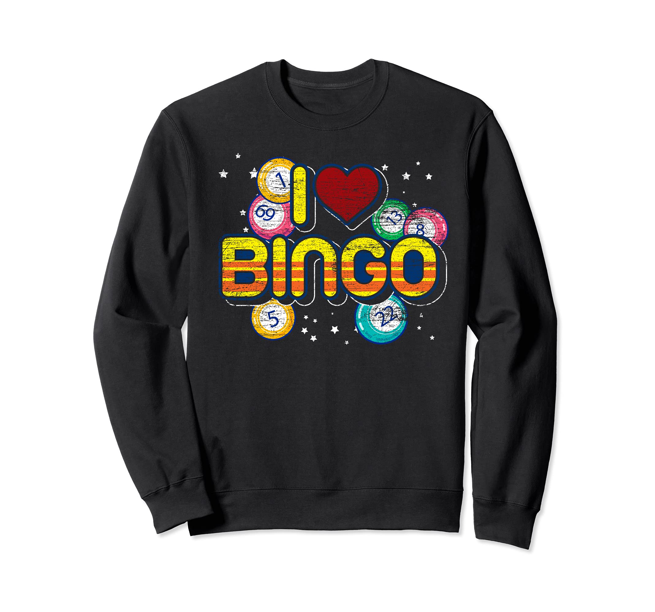 Lucky Bingo Player Gift Bingo Winner Lottery I Love Bingo Sweatshirt