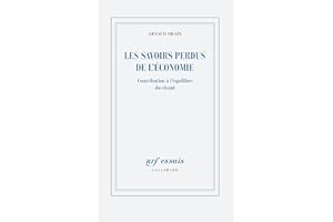Les savoirs perdus de l’économie. Contribution à l’équilibre du vivant (French Edition)