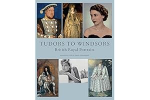 Tudors to Windsors: British Royal Portraits