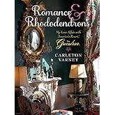 Romance and Rhododendrons: My Love Affair with America's Resort - The Greenbrier