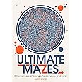Ultimate Mazes: Extreme Maze Challenges to Complete and Color