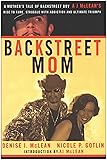Backstreet Mom: A Mother's Tale of Backstreet Boy