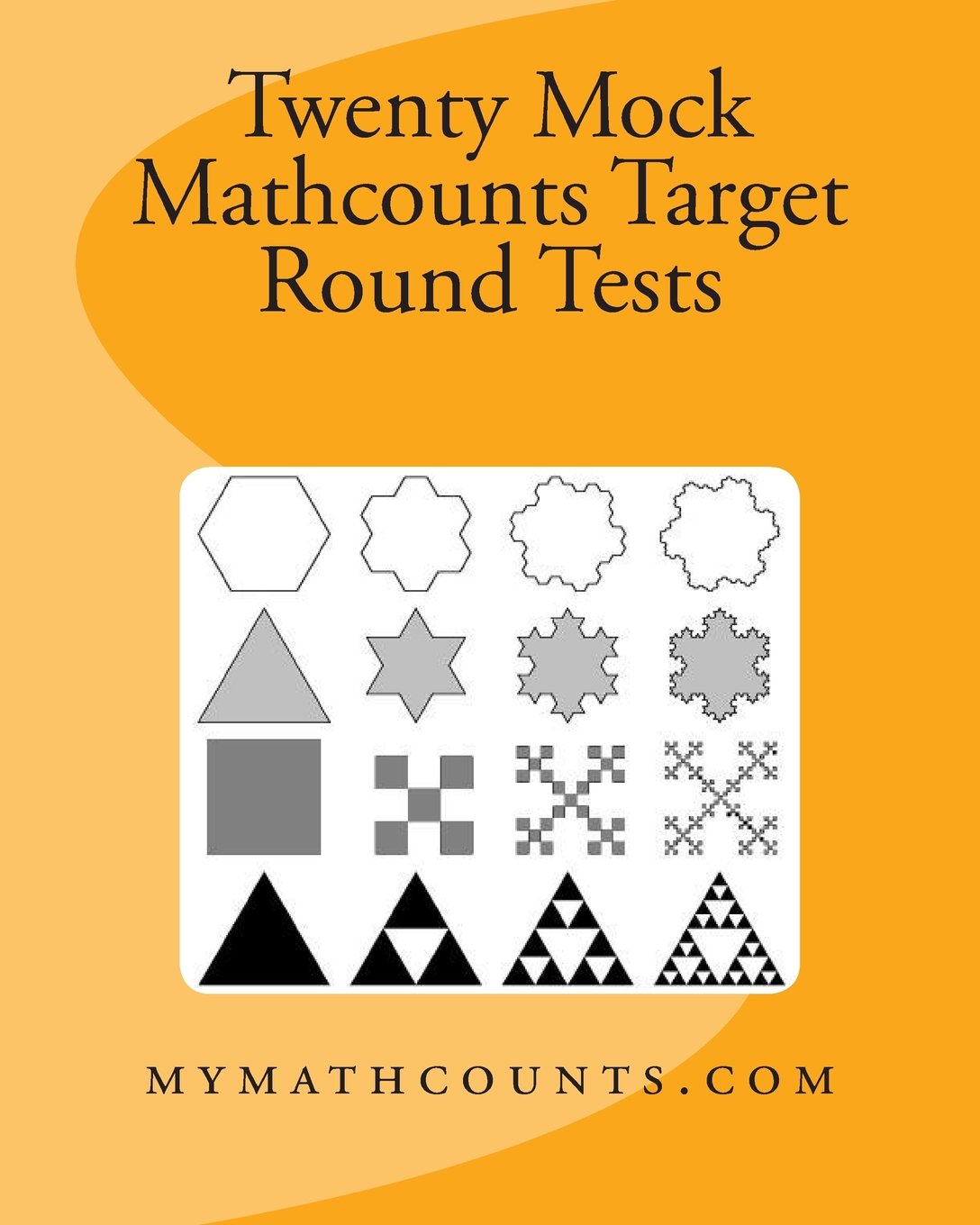 Amazon Com Twenty Mock Mathcounts Target Round Tests Mathcounts Competition Practice Tests 9781482600803 Chen Jane Chen Yongcheng Books