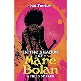 In the Shadow of Marc Bolan
