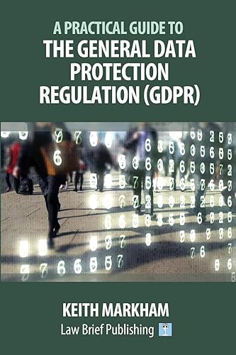 Download A Practical Guide to the General Data Protection Regulation (GDPR) PDF