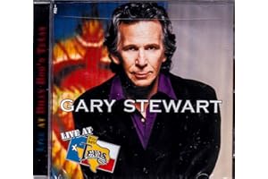Live at Billy Bob's Texas Gary Stewart