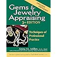 Gems & Jewelry Appraising (3rd Edition): Techniques of Professional Practice