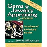 Gems & Jewelry Appraising (3rd Edition): Techniques of Professional Practice