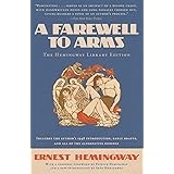 A Farewell to Arms: The Hemingway Library Edition