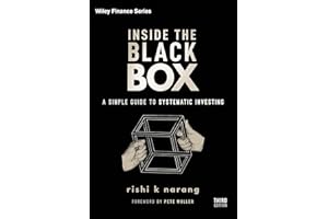 Inside the Black Box: A Simple Guide to Systematic Investing (Wiley Finance)