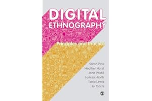 Digital Ethnography: Principles and Practice