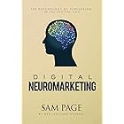 Digital Neuromarketing: The Psychology Of Persuasion In The Digital Age