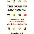 The Dean of Shandong: Confessions of a Minor Bureaucrat at a Chinese University