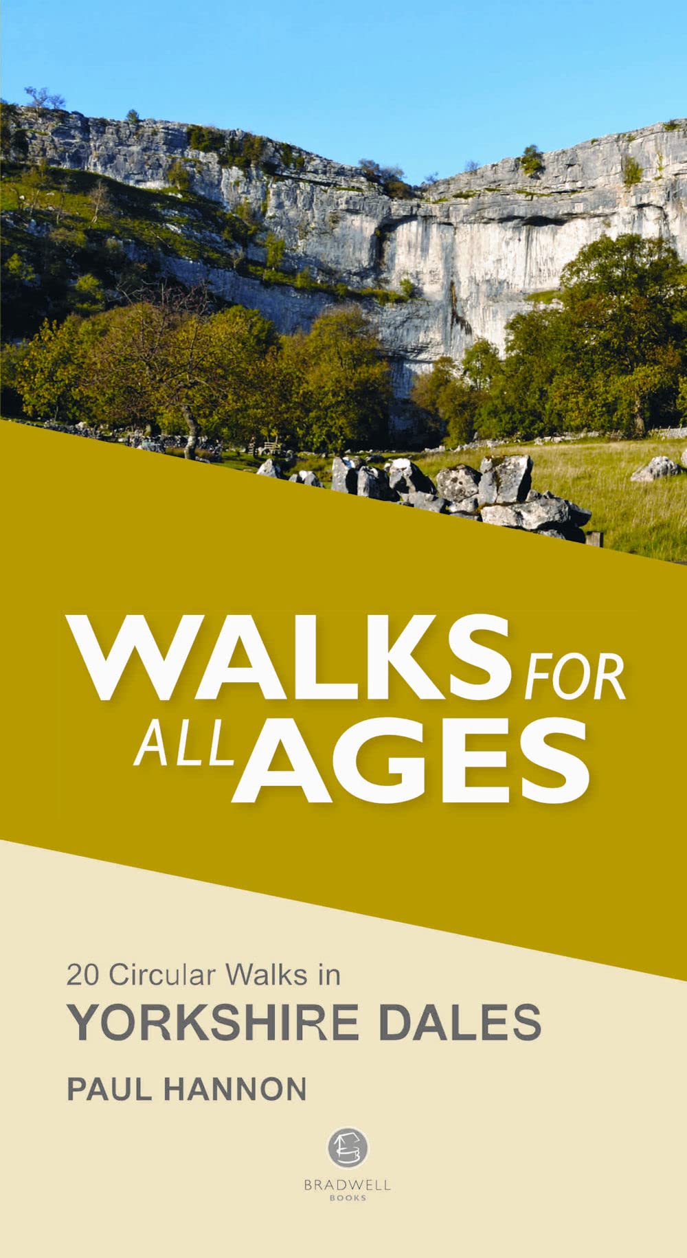 Yorkshire Dales Walks for all Ages: 20 Short Walks for All Ages
