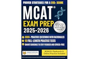 MCAT® Exam Prep: The Strategic Guide to the New MCAT Focus | 3,000+ Practice Questions, 10 Full-Length Tests, Proven Strategies & Stress-Free Study Plan for a 515+ Score