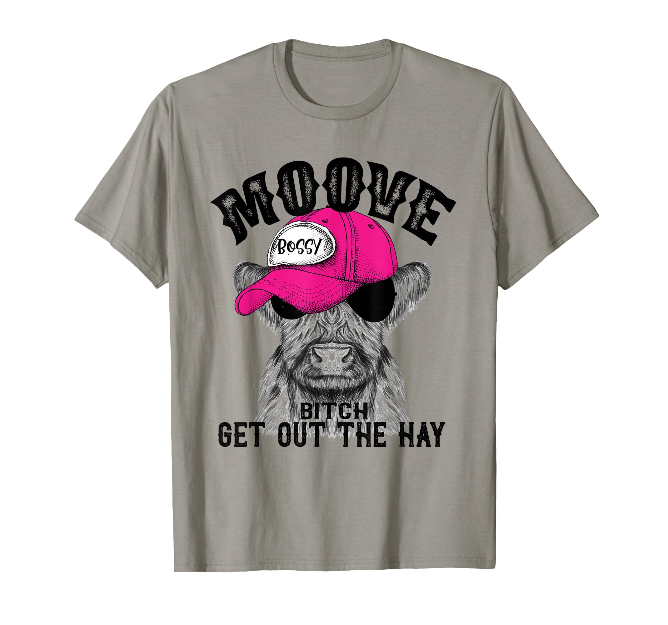 Move Bitch Get Out Of The Hay T-Shirt