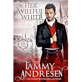 Her Willful White: Regency Romance (Dark Duke's Legacy)