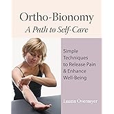 Ortho-Bionomy: A Path to Self-Care