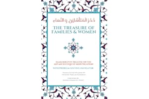 The Treasure of Families & Women: Imam Birgivi's Treatise on the Advanced Fiqh of Menstruation