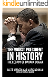 The Worst President in History: The Legacy of Barack Obama