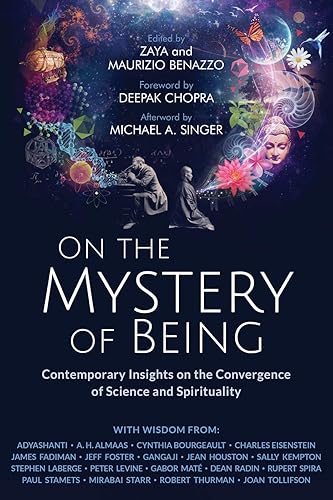 Download On the Mystery of Being: Contemporary Insights on the Convergence of Science and Spirituality PDF