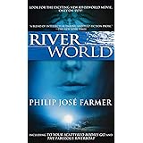 Riverworld: Including To Your Scattered Bodies Go & The Fabulous Riverboat (Riverworld, 1)