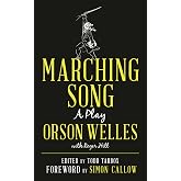 Marching Song: A Play