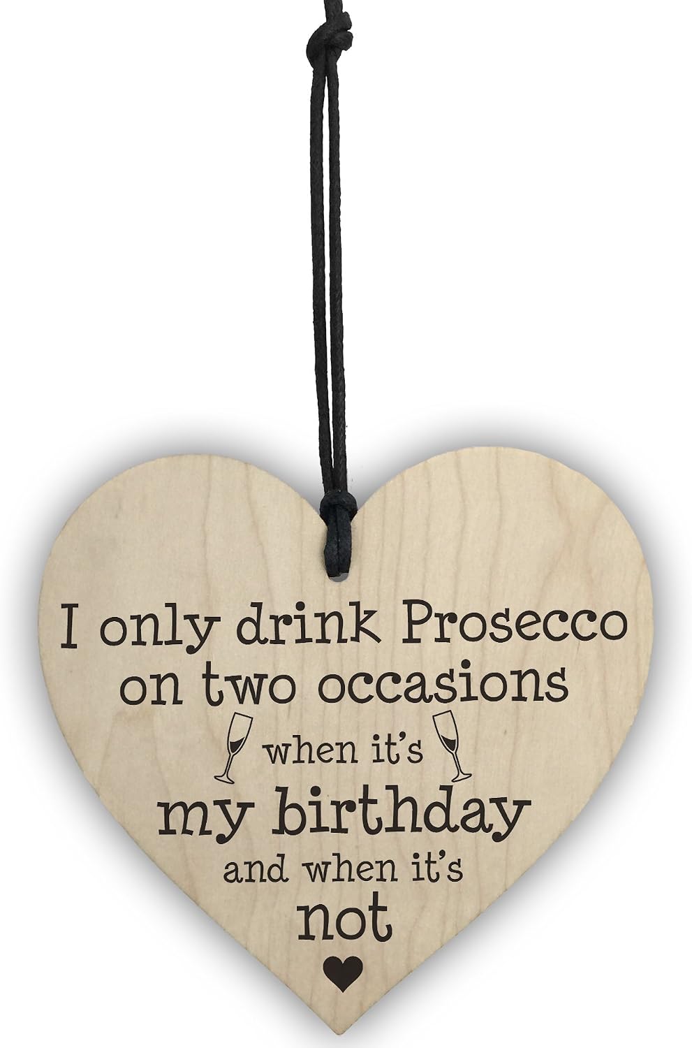 Red Ocean Drink Prosecco On Two Occasions Novelty Wooden Heart Plaque Alcohol Joke Sign, Black, 10cm - Image 3