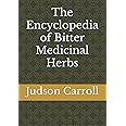 The Encyclopedia of Bitter Medicinal Herbs