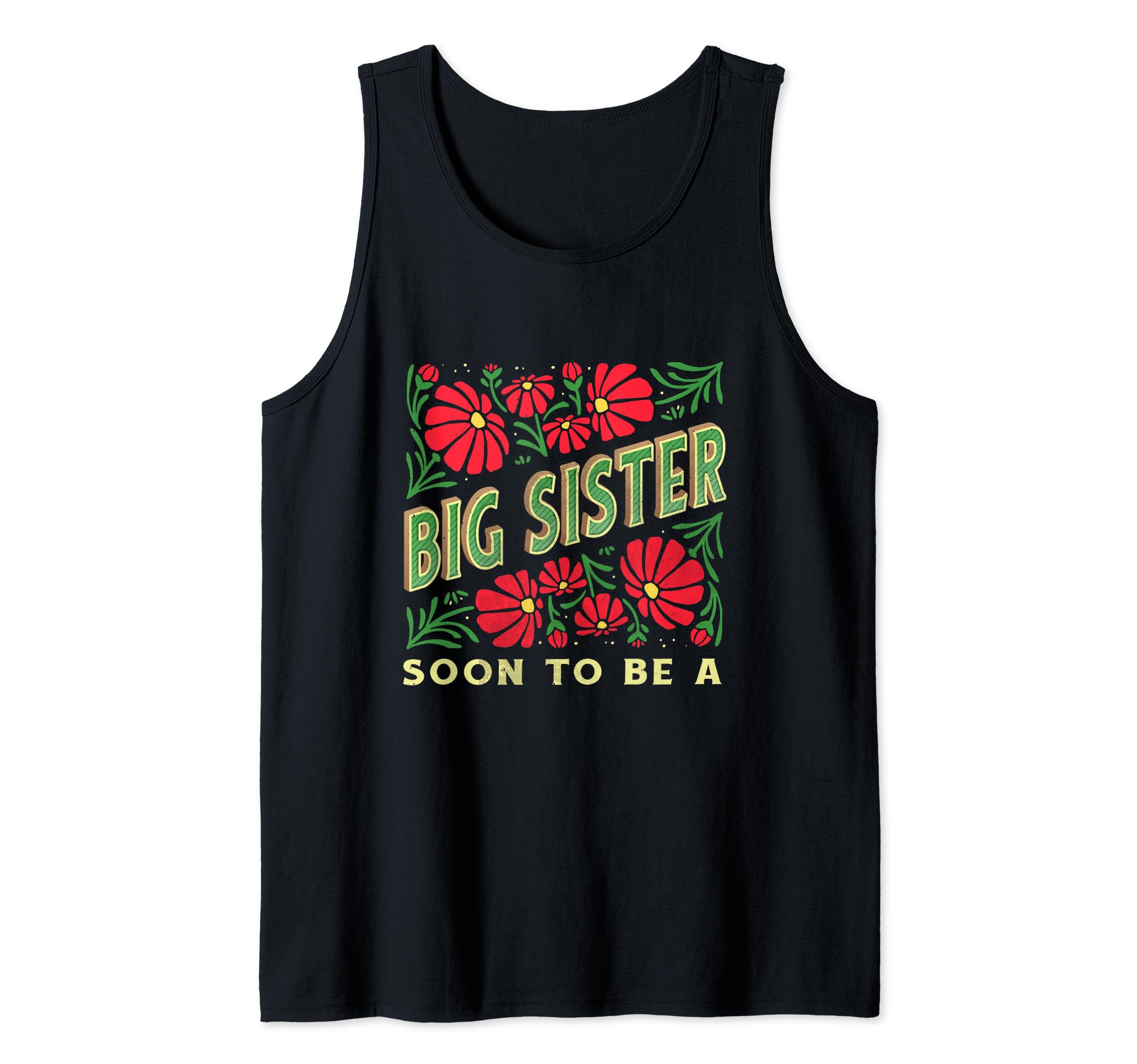Im Going To Be A Big Sister Red Rose Promoted To Big Sister Tank Top