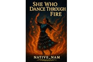She Who Dance Through Fire