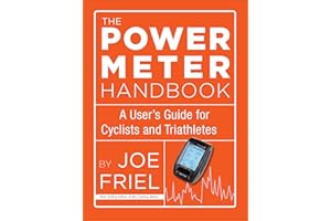 The Power Meter Handbook: A User's Guide for Cyclists and Triathletes