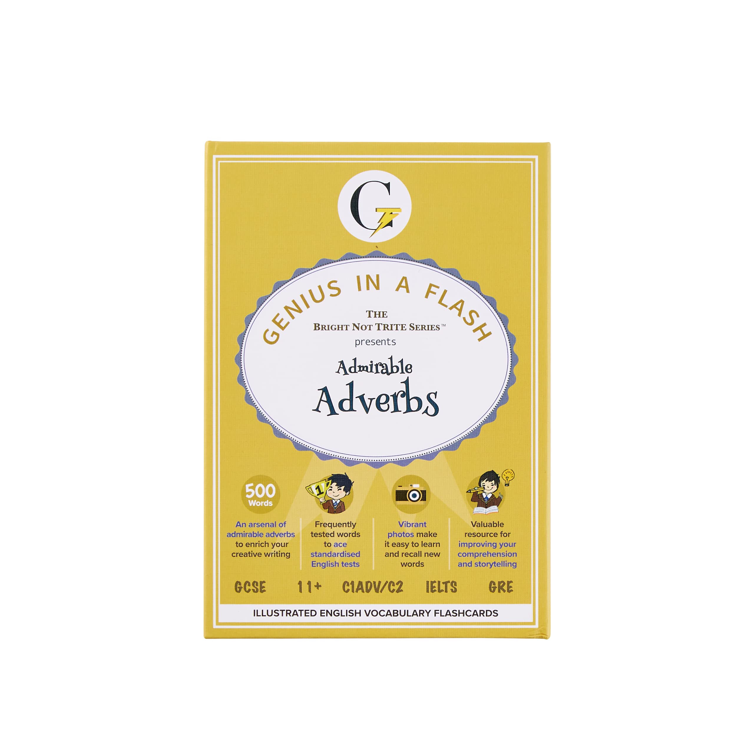 GENIUS IN A FLASH | ADMIRABLE ADVERBS | BRIGHT NOT TRITE SERIES | ILLUSTRATED ENGLISH VOCABULARY FLASH CARDS | 11PLUS GCSE IELTS GRE | AGES 9 TO ADULTS