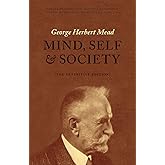 Mind, Self, and Society: The Definitive Edition