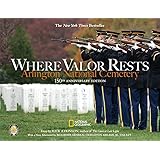 Where Valor Rests: Arlington National Cemetery