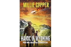 Caldwell's Homestead: Havoc in Wyoming: Part 1