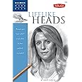 Lifelike Heads: Discover your "inner artist" as you learn to draw portraits in graphite (Drawing Made Easy)