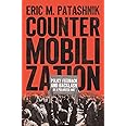 Countermobilization: Policy Feedback and Backlash in a Polarized Age (Chicago Studies in American Politics)