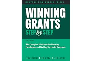 Winning Grants Step by Step: The Complete Workbook for Planning, Developing, and Writing Successful Proposals (The Jossey-Bass Nonprofit Guidebook Series)