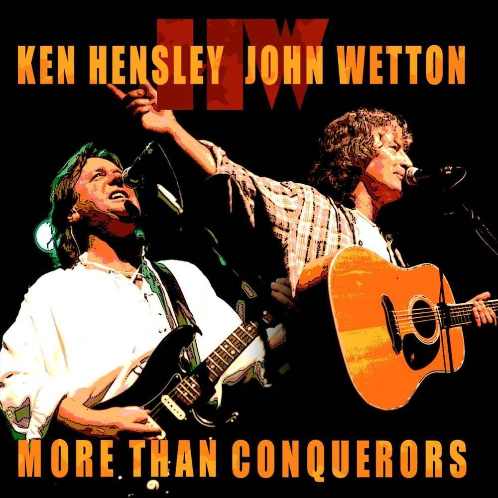 Ken Hensley John Wetton Ken Hensley John Wetton More Than Conquerors Amazon Com Music