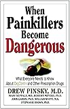 When Painkillers Become Dangerous: What Everyone Needs to Know About OxyContin and other Prescription Drugs